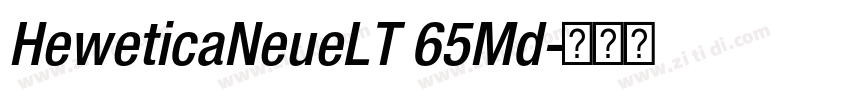 HeweticaNeueLT 65Md字体转换